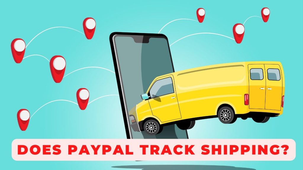 Does PayPal track shipping?