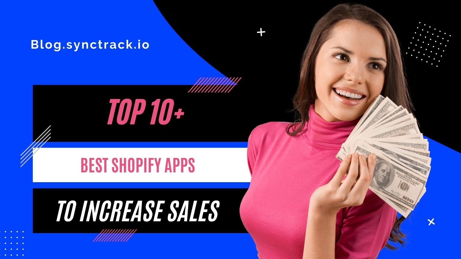 Top 10 best Shopify apps to increase sales