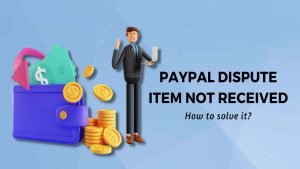paypal dispute item not received